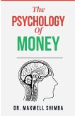 The Psychology of Money The Psychology of Money