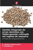 Gestão integrada de ervas daninhas em feijão-guandu cultivado em regime de sequeiro Gestão integrada de ervas daninhas em feijão-guandu cultivado em regime de sequeiro