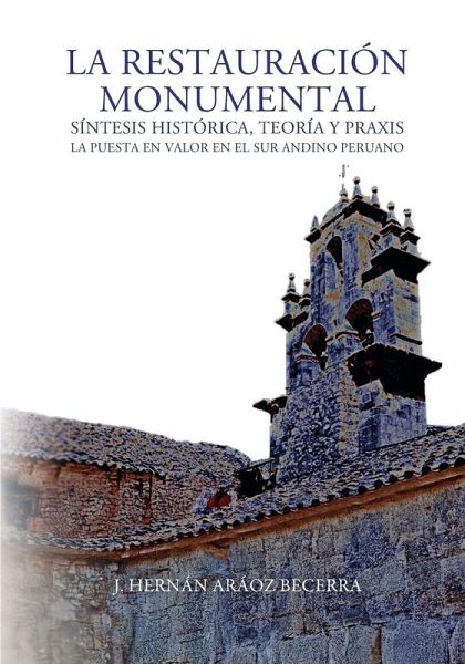 La restauración monumental La restauración monumental