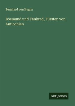 Cover Boemund und Tankred, Fürsten von Antiochien