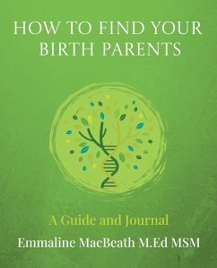 How to Find Your Birth Parents - Macbeath, Emmaline