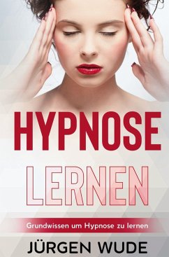 Hypnose lernen - Wude, Jürgen