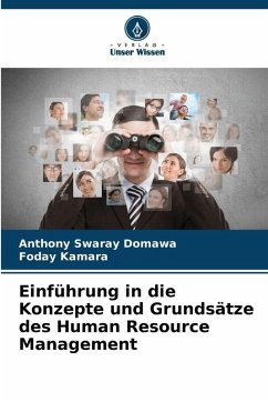 Einführung in die Konzepte und Grundsätze des Human Resource Management - Swaray Domawa, Anthony;Kamara, Foday