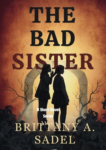 The Bad Sister The Bad Sister