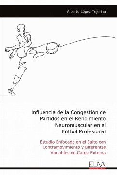 Cover Influencia de la Congestión de Partidos en el Rendimiento Neuromuscular en el Fútbol Profesional