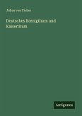 Deutsches K¿nigthum und Kaiserthum