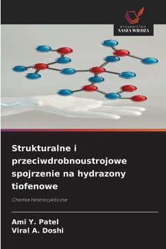 Cover Strukturalne i przeciwdrobnoustrojowe spojrzenie na hydrazony tiofenowe