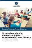 Strategien, die die Entwicklung des Unternehmertums fördern Strategien, die die Entwicklung des Unternehmertums fördern
