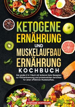 Ketogene Ernährung und Muskelaufbau Ernährung Kochbuch Cover Ketogene Ernährung und Muskelaufbau Ernährung Kochbuch