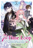 7th Time Loop: The Villainess Enjoys a Carefree Life Married to Her Worst Enemy! Doppelband 2 (Light Novel) 7th Time Loop: The Villainess Enjoys a Carefree Life Married to Her Worst Enemy! Doppelband 2 (Light Novel)