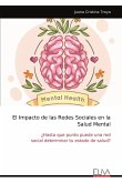 El Impacto de las Redes Sociales en la Salud Mental