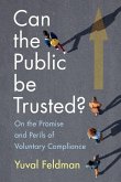 Can the Public be Trusted? Can the Public be Trusted?