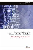 Implementing Justice for Children in Conflict with the Law Implementing Justice for Children in Conflict with the Law