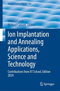 Cover Ion Implantation and Annealing Applications, Science and Technology