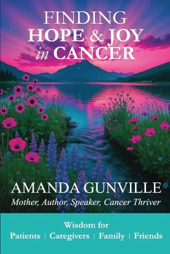 Finding Hope & Joy in Cancer Cover Finding Hope & Joy in Cancer