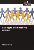 Sviluppo delle risorse umane Sviluppo delle risorse umane