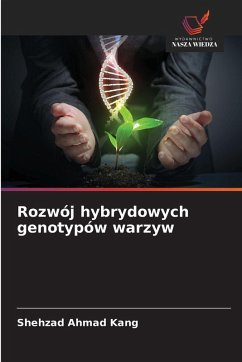 Cover Rozwój hybrydowych genotypów warzyw