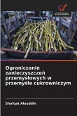 Ograniczanie zanieczyszcze¿ przemys¿owych w przemy¿le cukrowniczym
