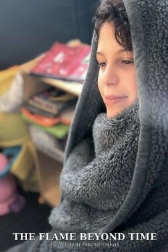 The Flame Beyond Time - Boundroukas, William