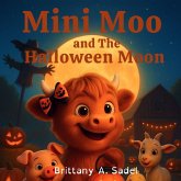 Mini Moo and The Halloween Moon Mini Moo and The Halloween Moon