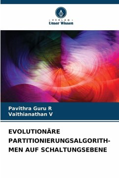 Cover EVOLUTIONÄRE PARTITIONIERUNGSALGORITH- MEN AUF SCHALTUNGSEBENE