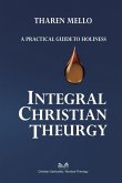 Integral Christian Theurgy Integral Christian Theurgy