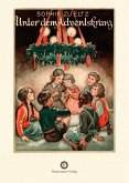 Unter dem Adventskranz Unter dem Adventskranz