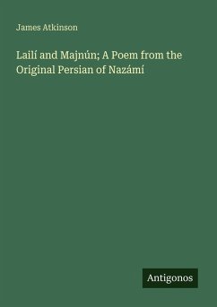 Lailí and Majnún; A Poem from the Original Persian of Nazámí Cover Lailí and Majnún; A Poem from the Original Persian of Nazámí