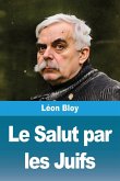 Le Salut par les Juifs Le Salut par les Juifs