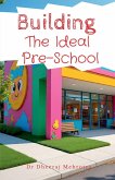 Building The Ideal Pre-School