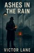 Ashes in the Rain - Bild 1