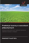 Produkcja lucerny w warunkach pó¿pustynnych