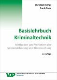 Basislehrbuch Kriminaltechnik Basislehrbuch Kriminaltechnik