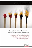 Complicaciones y Factores de Riesgo en Pacientes Quemados Complicaciones y Factores de Riesgo en Pacientes Quemados