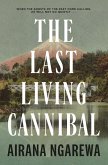 The Last Living Cannibal The Last Living Cannibal