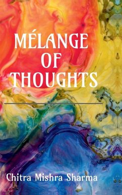 Mélange of Thoughts - Chitra Mishra Sharma