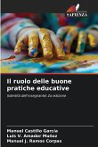 Il ruolo delle buone pratiche educative Il ruolo delle buone pratiche educative