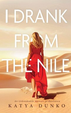 I Drank From The Nile - Dunko, Katya