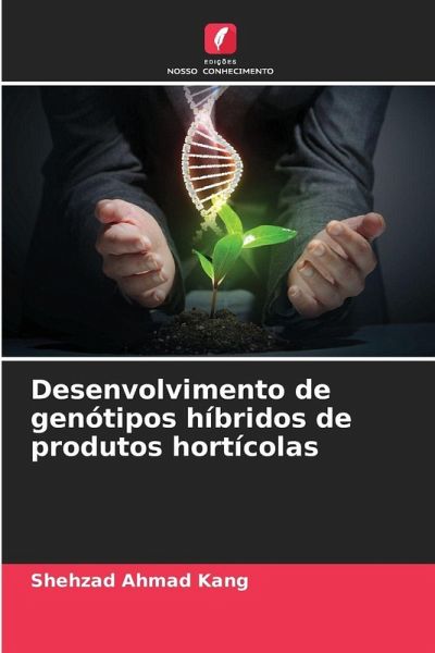 Desenvolvimento de genótipos híbridos de produtos hortícolas Desenvolvimento de genótipos híbridos de produtos hortícolas