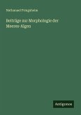 Beiträge zur Morphologie der Meeres-Algen