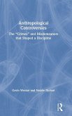 Anthropological Controversies