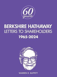 Berkshire Hathaway Letters to Shareholders - Buffett, Warren