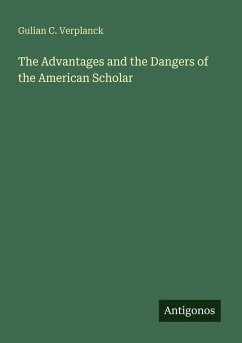 Cover The Advantages and the Dangers of the American Scholar