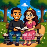 The Princess and the Villager The Princess and the Villager