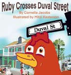 Ruby Crosses Duval Street