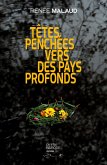 Têtes penchées vers des pays profonds Têtes penchées vers des pays profonds