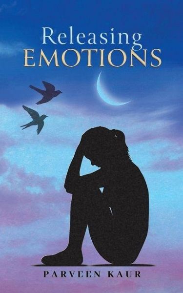 Releasing Emotions Releasing Emotions
