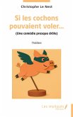 Si les cochons pouvaient voler...