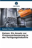 Kaizen: Ein Ansatz zur Prozessverbesserung in der Fertigungsindustrie