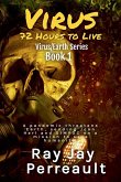 Virus-72 Hours to Live Virus-72 Hours to Live